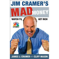 Jim Cramer's Mad Money: Watch Tv, Get Rich - Hardcover