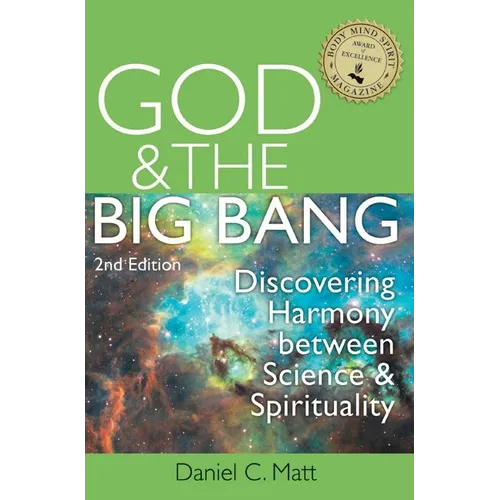 God and the Big Bang, (2nd Edition): Discovering Harmony Between Science and Spirituality - Paperback