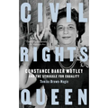 Civil Rights Queen: Constance Baker Motley and the Struggle for Equality - Paperback