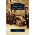 Sanford and Lee County - Hardcover