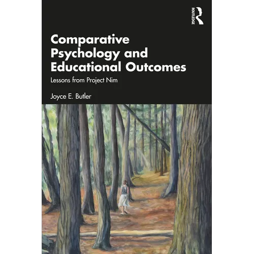 Comparative Psychology and Educational Outcomes: Lessons from Project Nim - Paperback