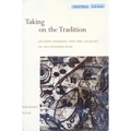 Taking on the Tradition: Jacques Derrida and the Legacies of Deconstruction - Paperback