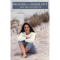 Healing from the Inside Out and the Outside In - Paperback