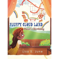 Fluffy Cloud Land: Hazel's Birthday - Hardcover