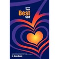 Becoming Your Best Self: A theoretical and practical guide to Personal Transformation from Duality to Unity - Paperback