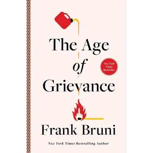 The Age of Grievance - Hardcover