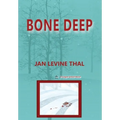 Bone Deep - Hardcover