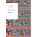 The Politics of Platform Regulation: How Governments Shape Online Content Moderation - Paperback