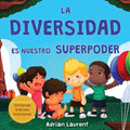 La diversidad es nuestro superpoder: Libro ilustrado sobre la neurodiversidad para niños acerca de un niño introvertido y sensible que se siente difer - Paperback