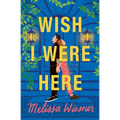 Wish I Were Here - Paperback