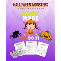 Halloween Monsters Activity Book For Kids Candy Made Me Do It: Halloween Fun Coloring for Ages 8 - 10 With Scary Creature, Puzzles, Sudoko, Dot to Dot - Paperback