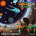 The Adventures of Billy & Willie and the magic cave-Space Travel on Galactic Express - Paperback