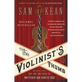The Violinist's Thumb: And Other Lost Tales of Love, War, and Genius, as Written by Our Genetic Code - Paperback