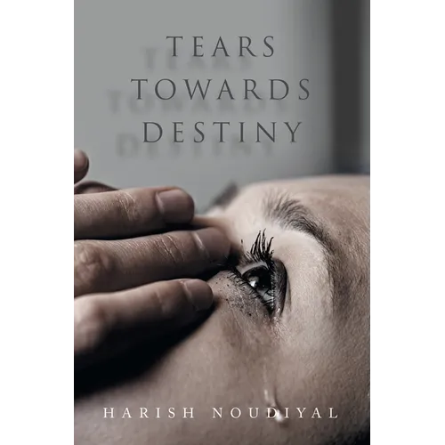 Tears Towards Destiny - Paperback