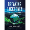 Breaking Backbones: From Chaos to Order - Hardcover