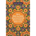 Paths to Middle-Class Mobility among Second-Generation Moroccan Immigrant Women in Israel - Hardcover