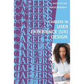 Careers in User Experience (UX) Design - Paperback
