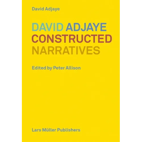 David Adjaye: Constructed Narratives - Paperback