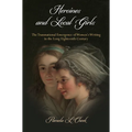 Heroines and Local Girls: The Transnational Emergence of Women's Writing in the Long Eighteenth Century - Paperback
