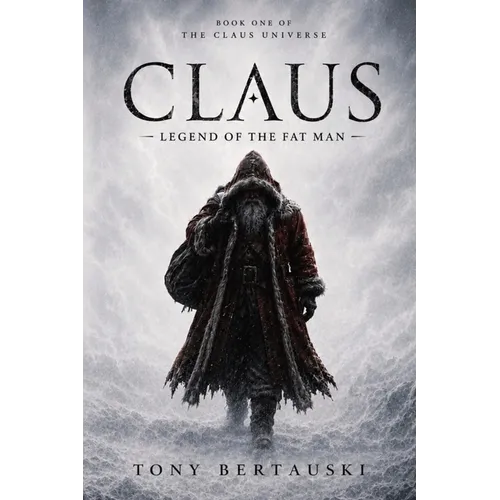 Claus: Legend of the Fat Man - Paperback