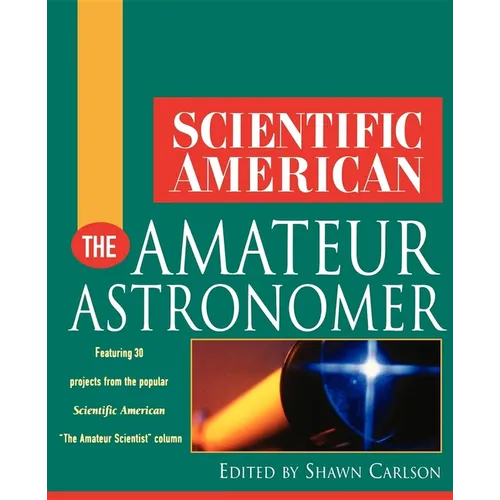 Scientific American the Amateur Astronomer - Hardcover