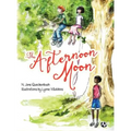 The Afternoon Moon - Hardcover