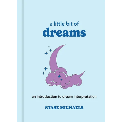 A Little Bit of Dreams: An Introduction to Dream Interpretation - Hardcover
