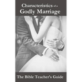 Characteristics of a Godly Marriage - Paperback