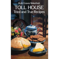 Toll House Tried and True Recipes - Paperback