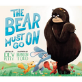 The Bear Must Go on - Hardcover