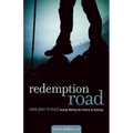 Redemption Road: From Grief to Peace Through Walking the Camino de Santiago - Paperback