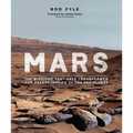 Mars: The Missions That Have Transformed Our Understanding of the Red Planet - Mass Market Paperbound