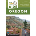 Best Hikes with Kids: Oregon - Paperback