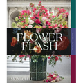 Flower Flash - Hardcover