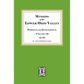 Memoirs of the Lower Ohio Valley, Personal and Genealogical. Volume #2 - Paperback