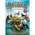 Wild Born (Spirit Animals, Book 1): Volume 1 - Hardcover