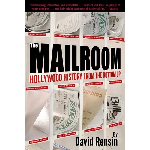 The Mailroom: Hollywood History from the Bottom Up - Paperback