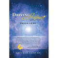 Driving into Infinity: Living with My Brother's Spirit - Hardcover