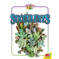 Succulents - Library Binding