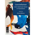 Constellation: Latin American Voices in Translation - Paperback