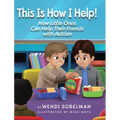 This is How I Help! How Little Ones Can Help Their Friends with Autism - Hardcover