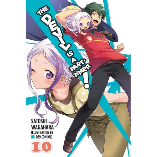 The Devil Is a Part-Timer!, Vol. 10 (Light Novel) - Paperback