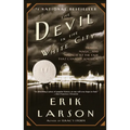 The Devil in the White City: Murder, Magic, and Madness at the Fair That Changed America - Hardcover