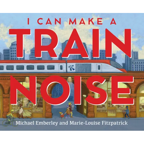 I Can Make a Train Noise - Hardcover