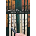 Writing Early China - Paperback