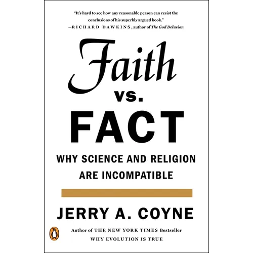 Faith Versus Fact: Why Science and Religion Are Incompatible - Paperback