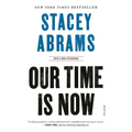 Our Time Is Now: Power, Purpose, and the Fight for a Fair America - Paperback
