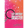 Cat's B-day Disaster - Paperback