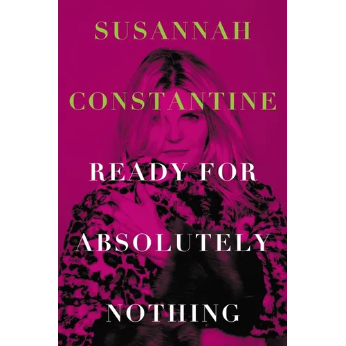 Ready for Absolutely Nothing: A Memoir - Hardcover