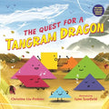 The Quest for a Tangram Dragon - Hardcover